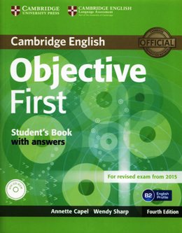 OBJECTIVE FIRST 4TH ED. STUDENT'S BOOK WITH ANSWERS & CD-ROM (REV. 2015)